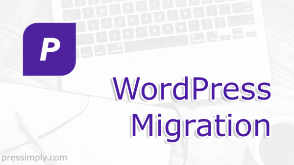 WordPress Migration | Pressimply
